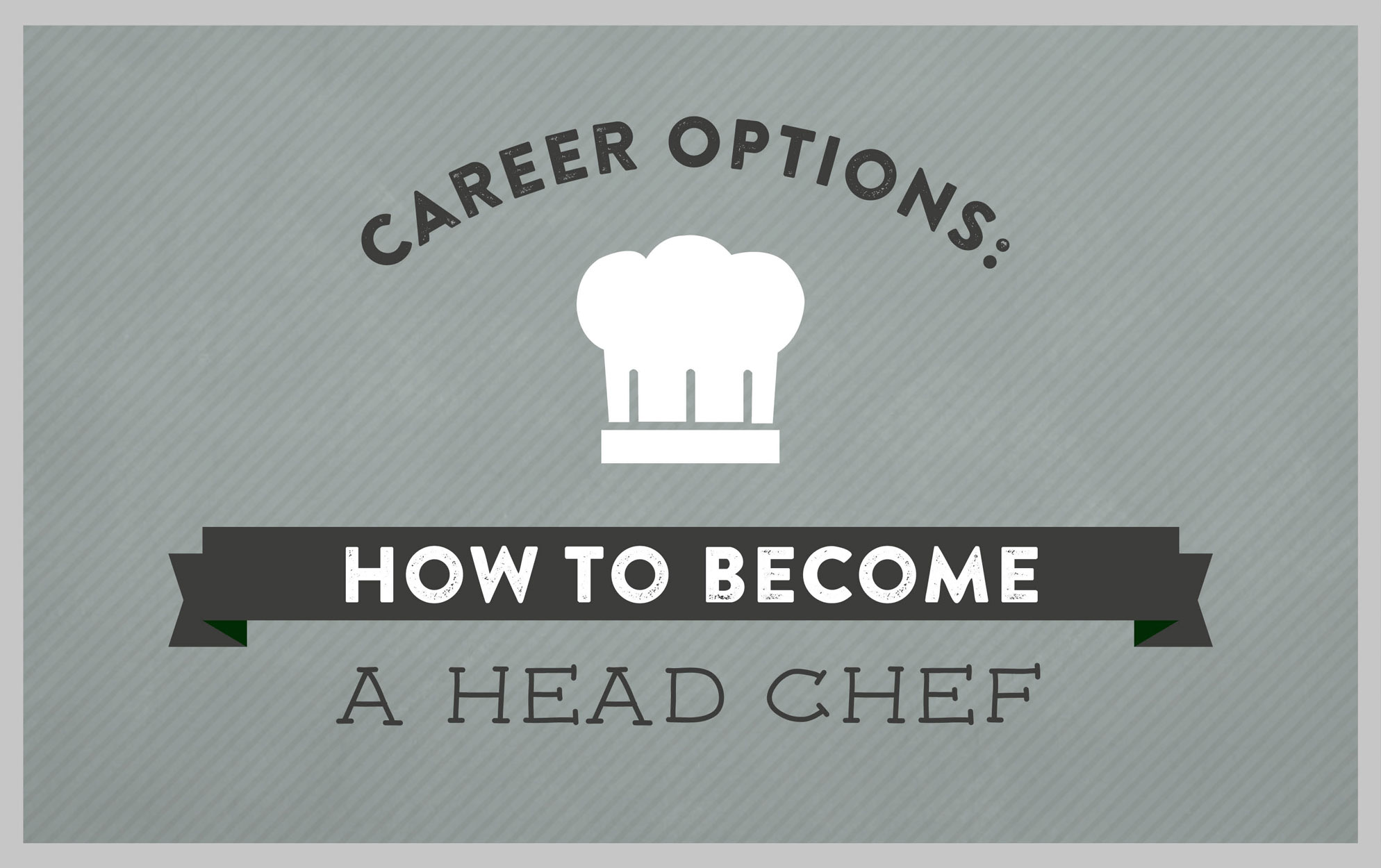 Career Options How To Become A Head Chef