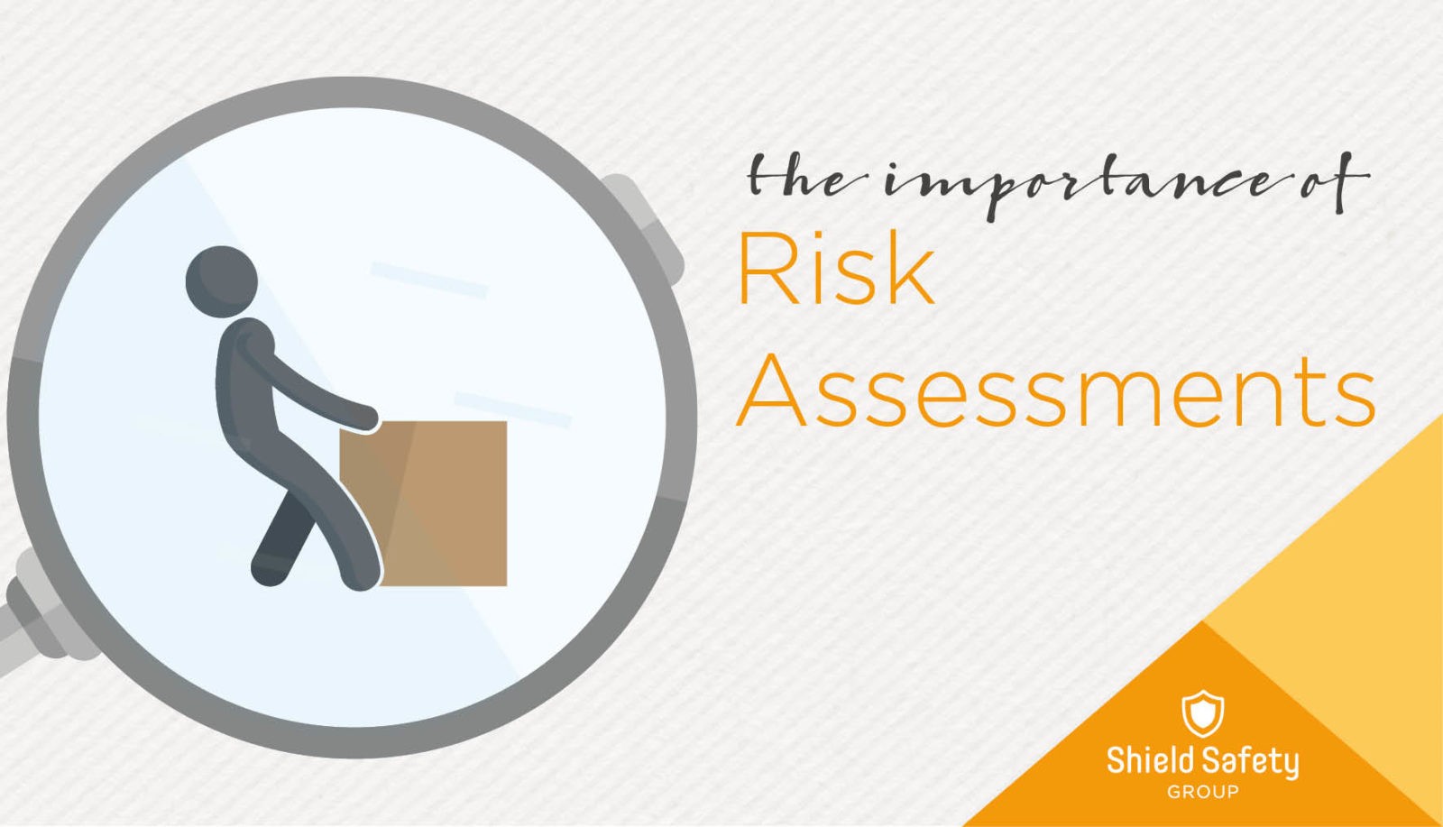 The Importance Of Risk Assessments Shield Safety Group